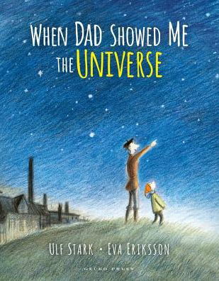 Cover for Ulf Stark · When Dad Showed Me the Universe (Innbunden bok) (2015)