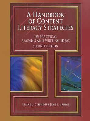 Cover for Elaine C. Stephens · A Handbook of Content Literacy Strategies: 125 Practical Reading and Writing Ideas (Paperback Book) [2nd edition] (2004)