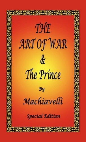 Cover for Niccolò Machiavelli · The Art of War &amp; the Prince by Machiavelli - Special Edition (Hardcover bog) [Special edition] (2011)