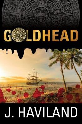 Goldhead - Jaeme Haviland - Livros - Southern Yellow Pine (SYP) Publishing LL - 9781940869810 - 20 de outubro de 2016