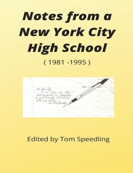 Cover for Tom Speedling · Notes from a New York City High School 1981-1996 (Paperback Book) (2022)