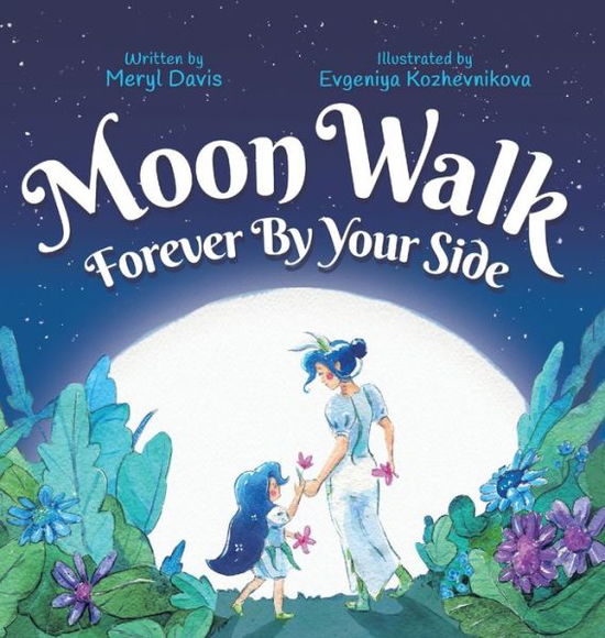 Cover for Meryl Davis · Moon Walk: Forever By Your Side (Hardcover Book) (2021)