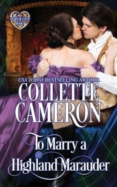 Cover for Collette Cameron · To Marry a Highland Marauder (Paperback Bog) (2021)