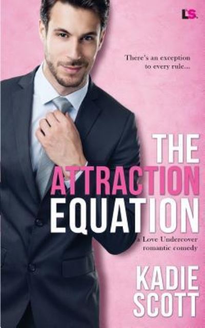 Cover for Kadie Scott · The Attraction Equation (Pocketbok) (2017)