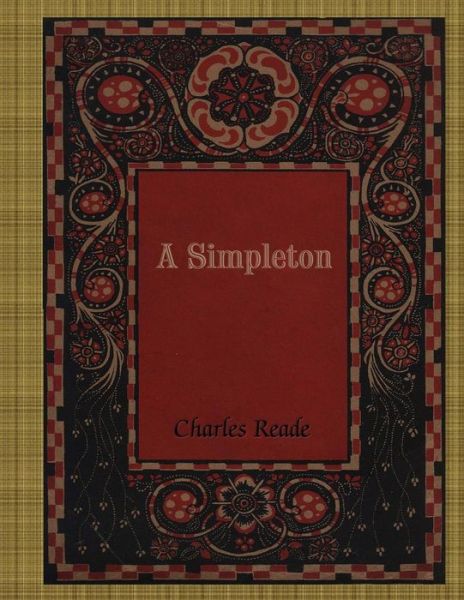 Cover for Charles Reade · A Simpleton (Paperback Book) (2017)