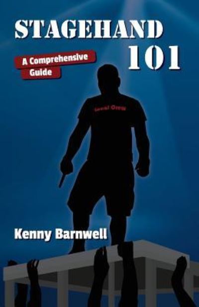 Cover for Kenny Barnwell · Stagehand 101 (Paperback Book) (2018)