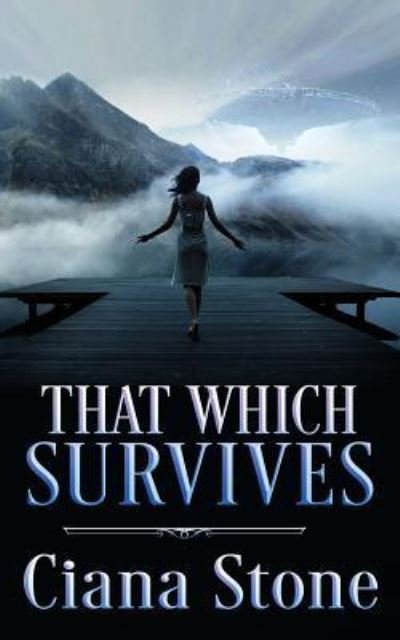Cover for Ciana Stone · That Which Survives (Paperback Bog) (2018)