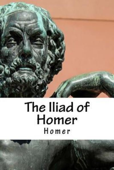 Cover for Homer · The Iliad of Homer (Paperback Book) (2018)