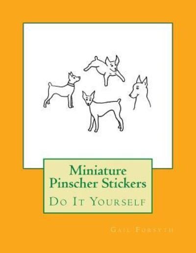 Cover for Gail Forsyth · Miniature Pinscher Stickers (Pocketbok) (2018)