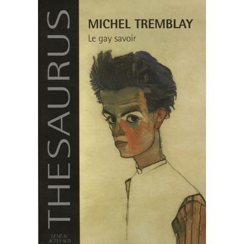 Cover for Michel Tremblay · Le gay savoir (MERCH) (2005)