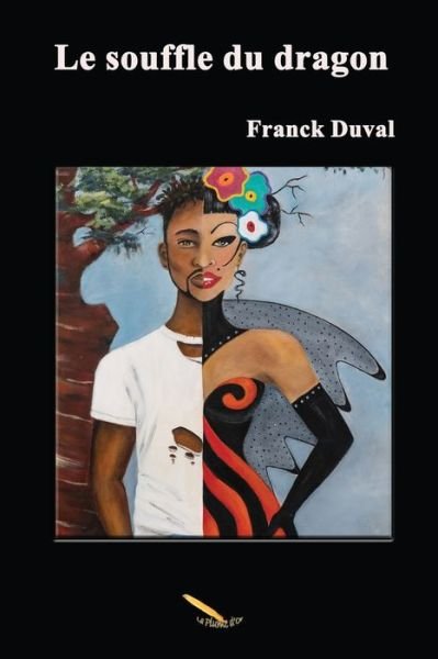 Cover for Franck Duval · Le souffle du dragon (Paperback Book) (2018)