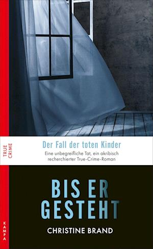 Bis er gesteht - Christine Brand - Książki - Kampa Verlag - 9783311120810 - 25 kwietnia 2024