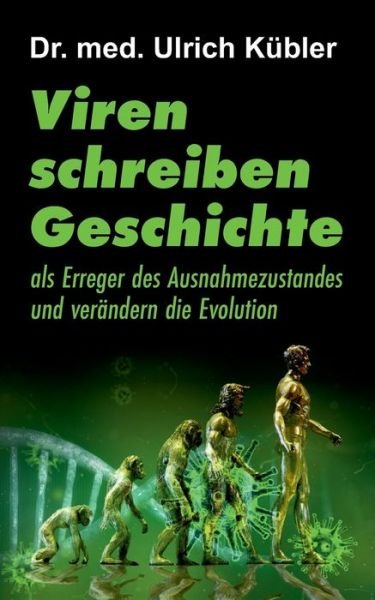 Cover for Kübler · Viren schreiben Geschichte (Book) (2020)