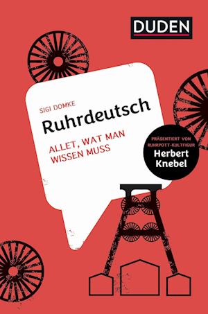 Ruhrdeutsch - Sigi Domke - Books - Duden ein Imprint von Cornelsen Verlag G - 9783411756810 - October 17, 2022