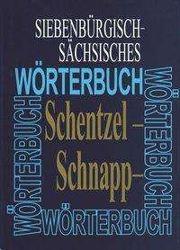 Cover for Vandenhoeck &amp; Ruprecht Verlage · Siebenburgisch-Sachsisches Worterbuch: Elfter Band (Schentzel -- Schnappzagelchen) (Hardcover Book) (2020)