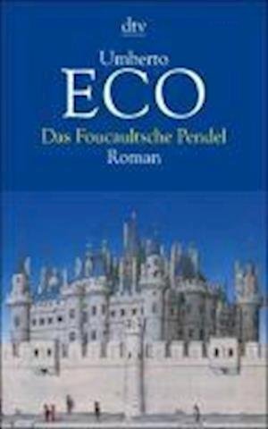 Cover for Umberto Eco · Dtv Tb.11581 Eco.foucaultsche Pendel (Book)