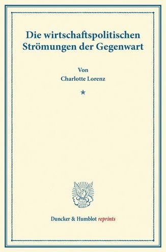 Die wirtschaftspolitischen Ström - Lorenz - Books -  - 9783428165810 - September 19, 2013