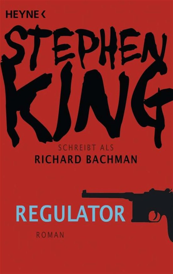 Cover for Stephen King · Heyne.43581 King.Regulator (Bok)
