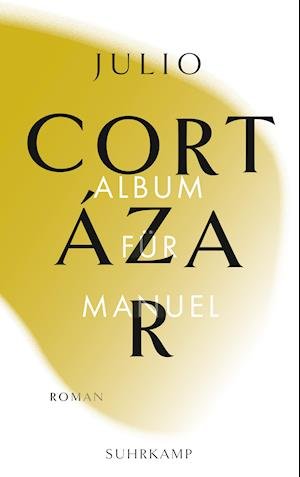 Cover for Julio Cortazar · Album für Manuel (Taschenbuch) (2021)