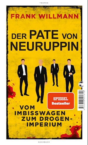 Der Pate von Neuruppin - Frank Willmann - Książki - Tropen - 9783608501810 - 22 kwietnia 2023