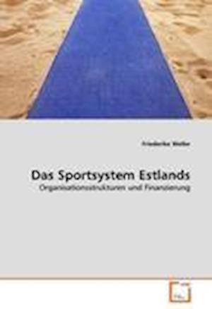 Cover for Weller · Das Sportsystem Estlands (Book)