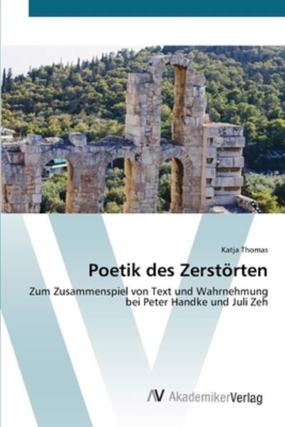 Cover for Thomas · Poetik des Zerstörten (Book) (2012)