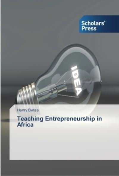 Cover for Bwisa · Teaching Entrepreneurship in Afri (Book) (2013)