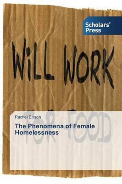 Cover for Ellison · The Phenomena of Female Homeles (Book) (2015)