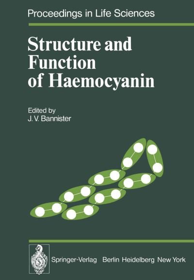 Cover for J V Bannister · Structure and Function of Haemocyanin - Proceedings in Life Sciences (Paperback Book) [Softcover reprint of the original 1st ed. 1977 edition] (2011)