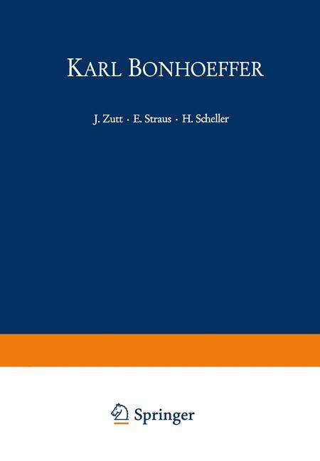 Cover for J Rg Zutt · Karl Bonhoeffer (Paperback Book) [Softcover reprint of the original 1st ed. 1969 edition] (2012)