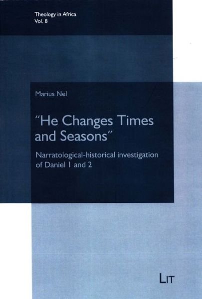 Cover for Nel · &quot;He Changes Times and Seasons&quot; (Book) (2017)