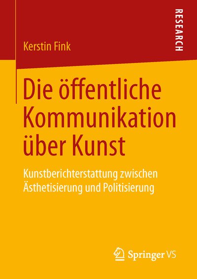 Die öffentliche Kommunikation über - Fink - Books -  - 9783658142810 - June 10, 2016