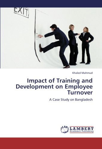 Cover for Khaled Mahmud · Impact of Training and Development on Employee Turnover: a Case Study on Bangladesh (Paperback Book) (2012)