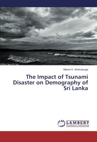 Cover for Manori K. Weeratunga · The Impact of Tsunami Disaster on Demography of Sri Lanka (Paperback Book) (2013)