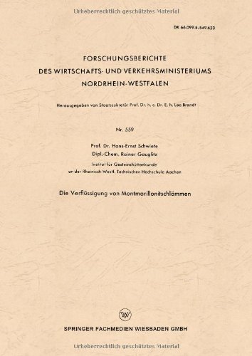 Cover for Hans-Ernst Schwiete · Die Verflussigung Von Montmorillonitschlammen - Forschungsberichte Des Landes Nordrhein-Westfalen (Paperback Book) [1958 edition] (1958)