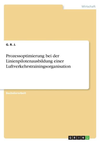 Prozessoptimierung bei der Linienpil - J. - Books - - 9783668336810 - December 2, 2016