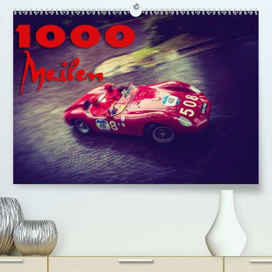 1000 Meilen (Premium-Kalender - Hinrichs - Książki -  - 9783671318810 - 