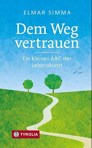 Cover for Elmar Simma · Dem Weg vertrauen (Book) (2024)