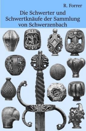 Cover for Forrer · Schwerter und Schwertknäufe der (Book)