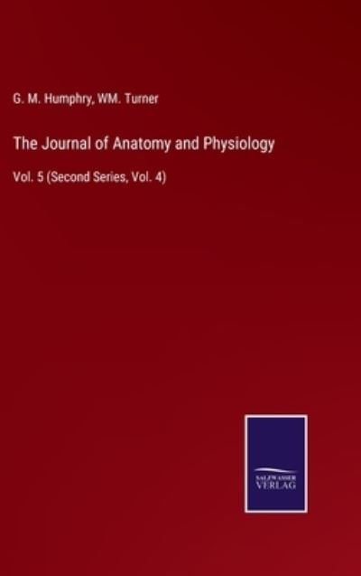 Cover for G M Humphry · The Journal of Anatomy and Physiology (Hardcover bog) (2022)