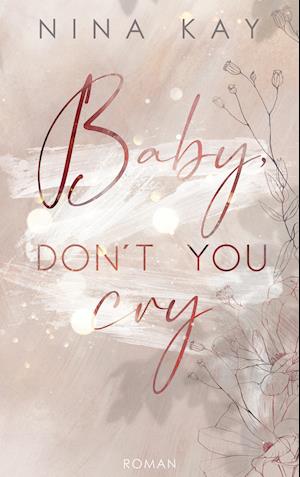 Cover for Nina Kay · Baby, Don't You Cry (Paperback Book) (2021)
