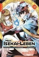 Cover for Shinkoshoto · Mein Isekai-Leben - Mit der Hilfe von Schleimen zum mächtigsten Magier einer anderen Welt 18 (Book) (2024)