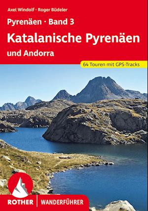 Roger Büdeler · Pyrenäen Band 3: Katalanische Pyrenäen und Andorra (Buch) (2024)