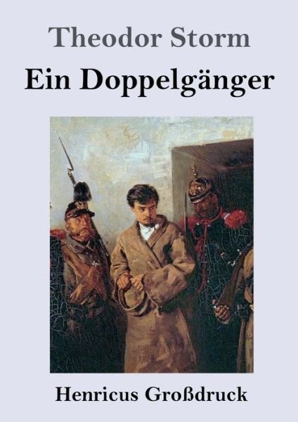 Cover for Theodor Storm · Ein Doppelganger (Grossdruck) (Pocketbok) (2019)