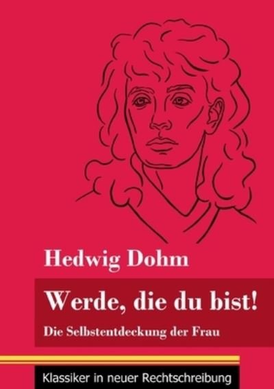 Cover for Hedwig Dohm · Werde, die du bist! (Paperback Bog) (2021)