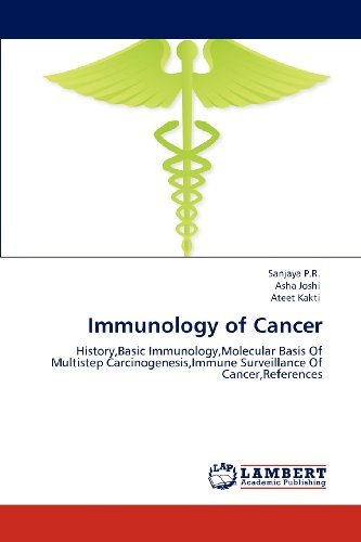 Cover for Ateet Kakti · Immunology of Cancer: History,basic Immunology,molecular Basis of Multistep Carcinogenesis,immune Surveillance of Cancer,references (Paperback Bog) (2012)
