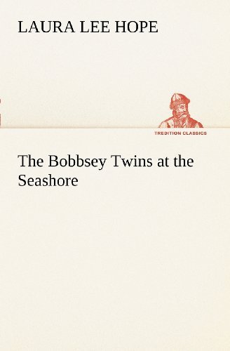 Cover for Laura Lee Hope · The Bobbsey Twins at the Seashore (Tredition Classics) (Pocketbok) (2012)