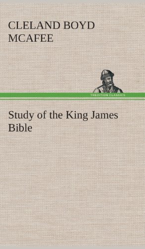 Cover for Cleland Boyd Mcafee · Study of the King James Bible (Hardcover Book) (2013)