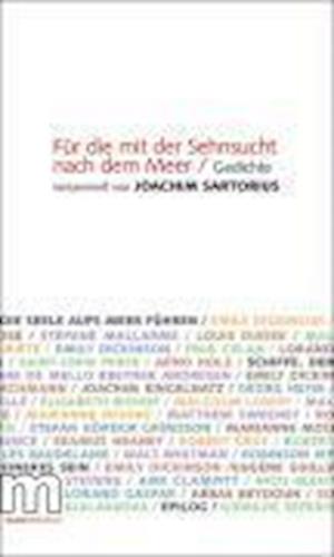 Cover for Joachim Sartorius · Für die mit der Sehnsucht nach dem Meer (Inbunden Bok) (2008)