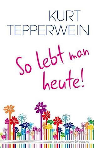 Cover for Tepperwein · So lebt man heute (Bog)